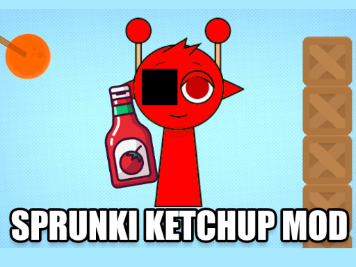 เกม Mod Sprunki Ketchup